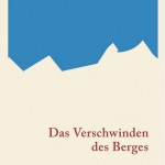 Peter Teyml - Das Verschwinden des Berges